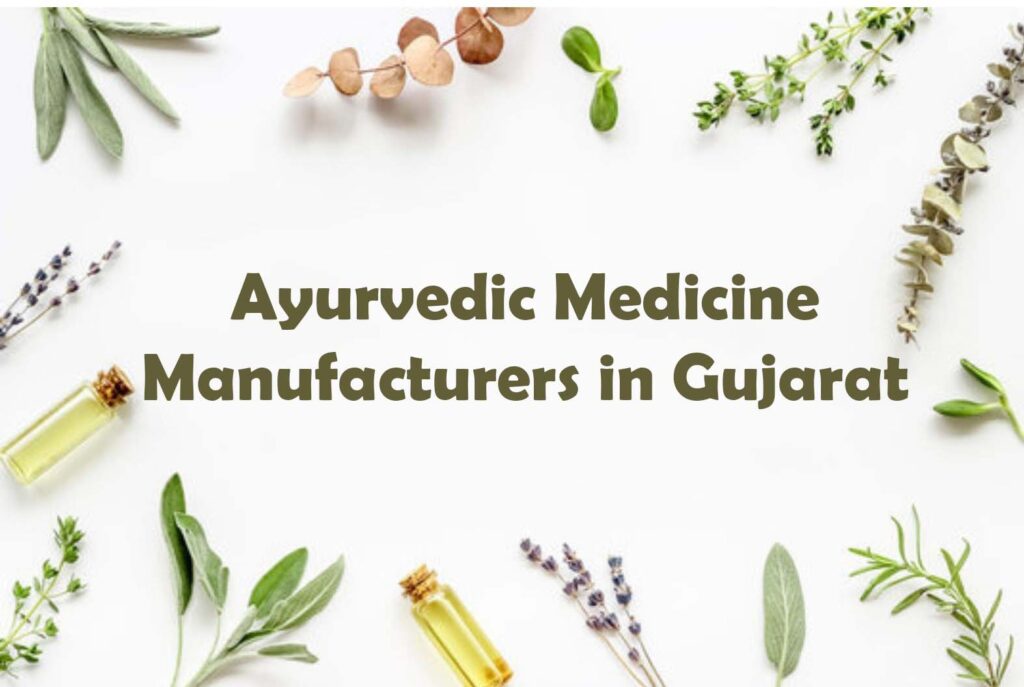 List Of Ayurvedic Medicine Manufacturers In Gujarat